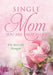 Single Mom You Are Not Alone! by Theresa D. Hammonds