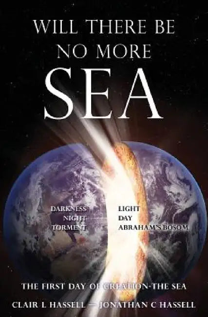 Will There Be No More Sea by Clair L. Hassell, Jonathan C. Hassell