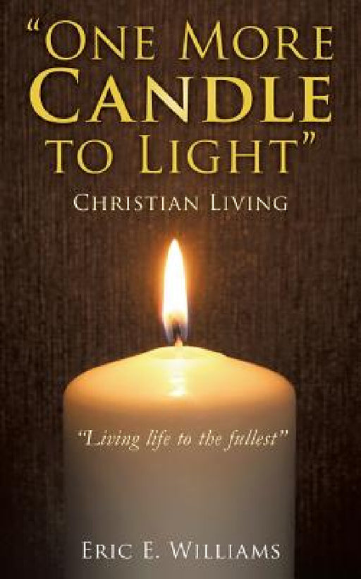 "One More Candle to Light" by Eric E. Williams