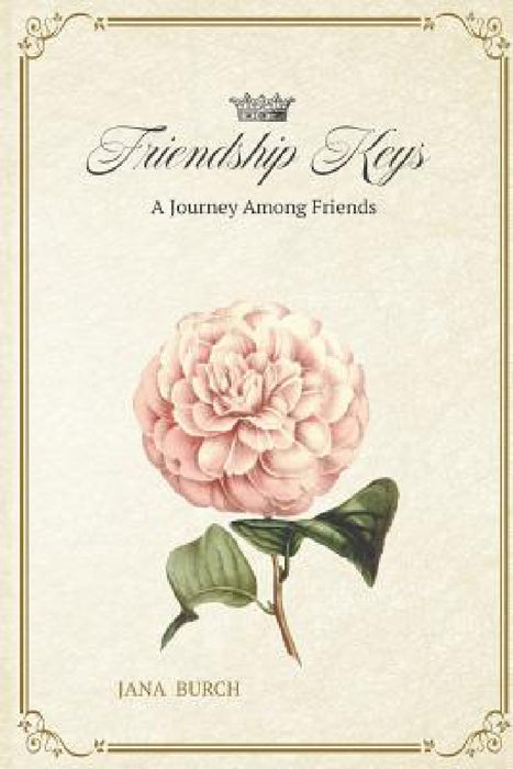 Friendship Keys by Jana Burch