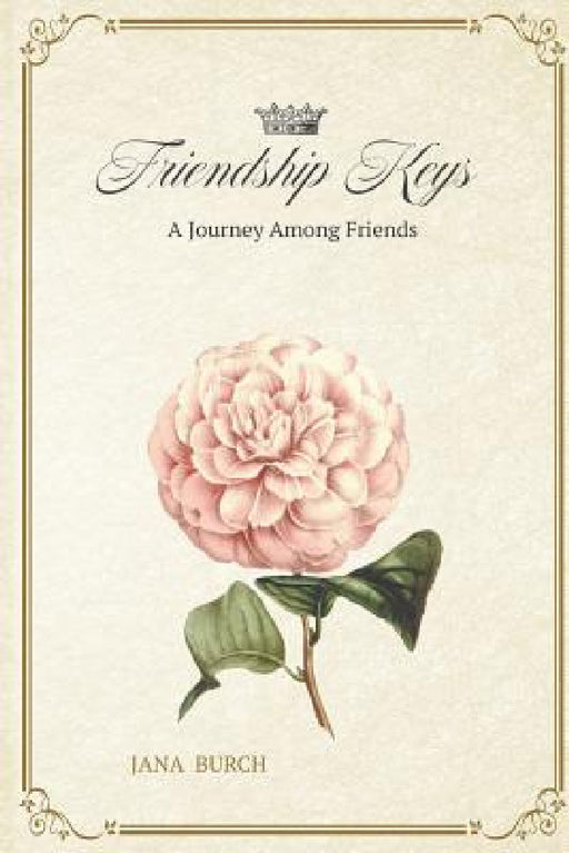 Friendship Keys by Jana Burch