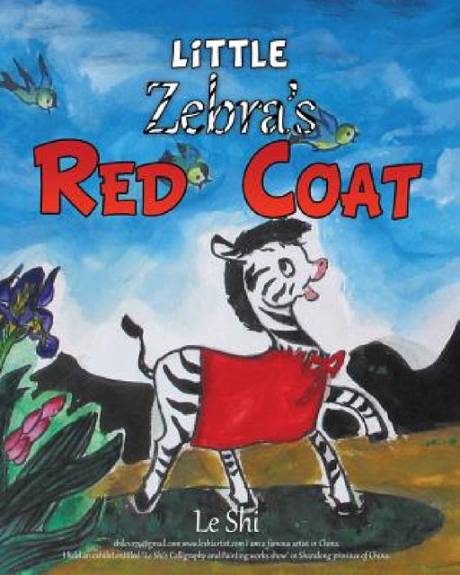 Little Zebra's Red Coat by Le Shi