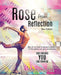 Rose from Reflection Teen Edition by Sabrina Patton