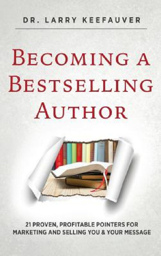 Becoming a Bestselling Author by Larry Keefauver
