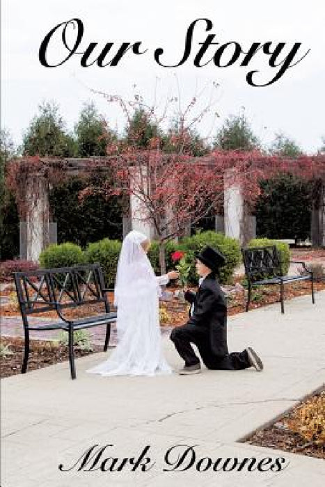 Our Story by Mark D. Downes