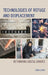 Technologies of Refuge and Displacement: Rethinking Digital Divides by Linda Leung