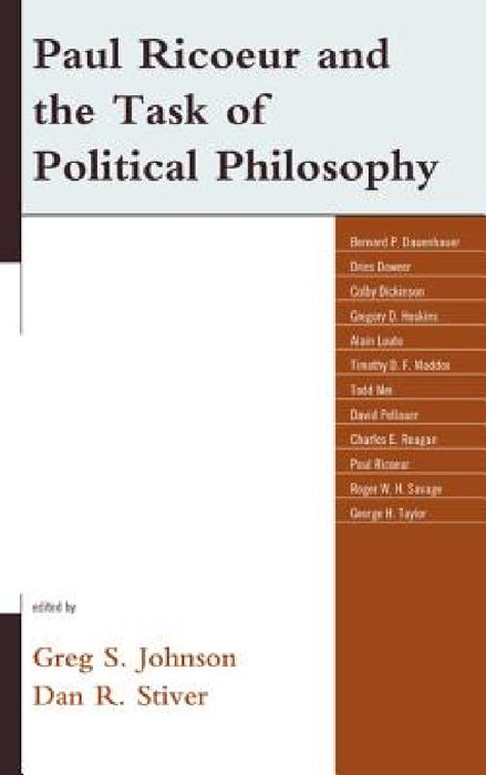 Paul Ricoeur and the Task of Political Philosophy by Greg S. Johnson, Dan R. Stiver