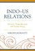 IndoûUs Relations: Terrorism, Nonproliferation, and Nuclear Energy by Nirode Mohanty
