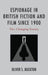Espionage in British Fiction and Film since 1900: The Changing Enemy by Oliver Buckton