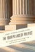 Four Pillars of Politics: Why Some Candidates Don't Win and Others Can't Lead by James T. Kitchens, Larry Powell