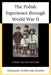 Polish Experience through World War II: A Better Day Has Not Come by Aleksandra Ziólkowska-Boehm, Neal Pease