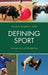 Defining Sport: Conceptions and Borderlines by Shawn E. Klein, Shawn E. Klein, Chad Carlson