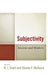Subjectivity: Ancient and Modern by R. J. Snell, Steven F. McGuire, Steven F. McGuire