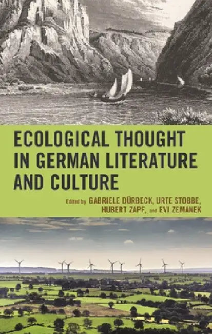 Ecological Thought in German Literature and Culture by Gabriele Duerbeck