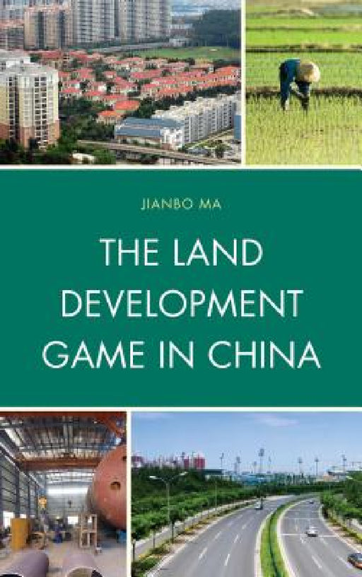 Land Development Game in China by Jianbo Ma