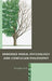 Embodied Moral Psychology and Confucian Philosophy by Bongrae Seok