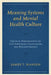Meaning Systems and Mental Health Culture: Critical Perspectives on Contemporary Counseling and Psychotherapy by James T. Hansen