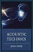Acoustic Technics by Don Ihde