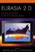 Eurasia 2.0: Russian Geopolitics in the Age of New Media by Mikhail Suslov