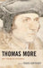 Thomas More: Why Patron of Statesmen? by Travis Curtright, J. Brian Benestad, Samuel Gregg