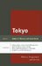 Tokyo: Memory, Imagination, and the City by Barbara E. Thornbury