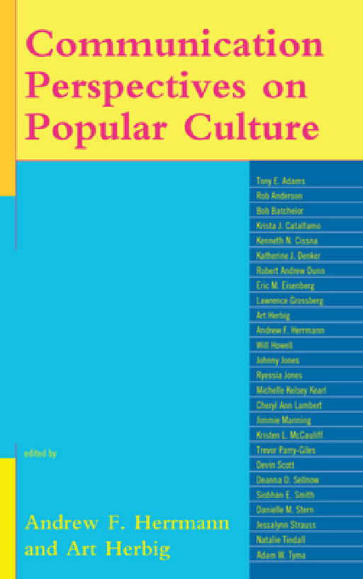 Communication Perspectives on Popular Culture by Andrew F. Herrmann, Art Herbig, Tony E. Adams
