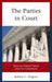 Parties in Court: American Political Parties under the Constitution by Robert C. Wigton