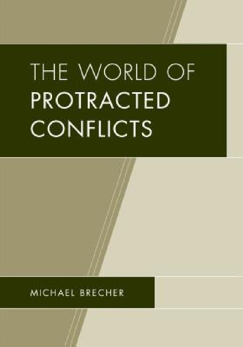 World of Protracted Conflicts by Michael Brecher