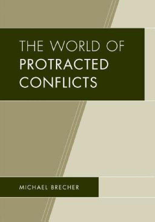 World of Protracted Conflicts by Michael Brecher