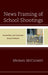 News Framing of School Shootings: Journalism and American Social Problems by Michael McCluskey