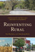 Reinventing Rural: New Realities in an Urbanizing World by Alexander R. Thomas, Gregory M. Fulkerson, Leanne M. Avery