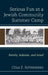 Serious Fun at a Jewish Community Summer Camp: Family, Judaism, and Israel by Rothenberg, Celia E.