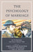 Psychology of Marriage: An Evolutionary and Cross-Cultural View by Carol Cronin Weisfeld, Glenn E. Weisfeld, Lisa M. Dillon