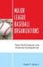 Major League Baseball Organizations: Team Performances and Financial Consequences by Frank P. Jozsa