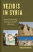 Yezidis in Syria: Identity Building among a Double Minority by Sebastian Maisel