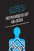 Postphenomenology and Media: Essays on Human-Media-World Relations by Yoni Van Den Eede, Stacey O'Neal Irwin, Galit Wellner