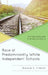 Race at Predominantly White Independent Schools: The Space between Diversity and Equity by Bonnie E. French