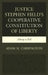 Justice Stephen Field's Cooperative Constitution of Liberty: Liberty in Full by Adam M. Carrington