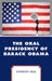 Oral Presidency of Barack Obama by Anthony Neal