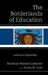 Borderlands of Education: Latinas in Engineering by Michelle Madsen Camacho, Susan M. Lord