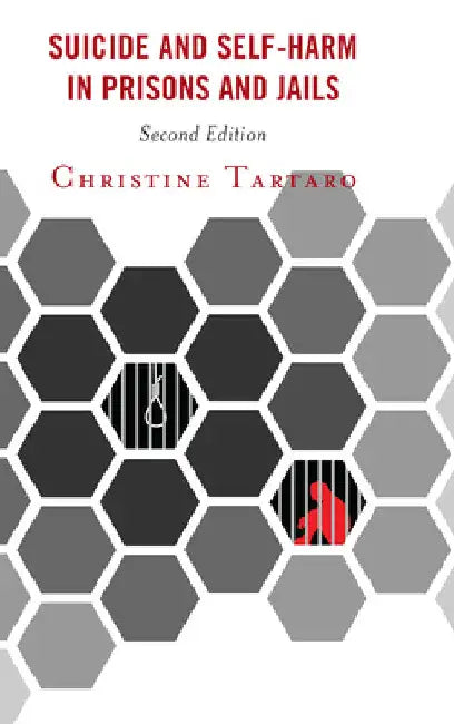 Suicide and Self-Harm in Prisons and Jails by Christine Tartaro