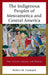 Indigenous Peoples of Mesoamerica and Central America: Their Societies, Cultures, and Histories by Robert M. Carmack