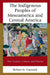 Indigenous Peoples of Mesoamerica and Central America: Their Societies, Cultures, and Histories by Robert M. Carmack