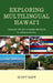 Exploring Multilingual Hawai'i: Language Use and Language Ideologies in a Diverse Society by Scott Saft