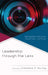 Leadership through the Lens: Interrogating Production, Presentation, and Power by Mia L. Anderson