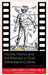 Horrific Humor and the Moment of Droll Grimness in Cinema: Sidesplitting sLaughter by John A. Dowell, Cynthia J. Miller, Ben Betka