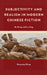 Subjectivity and Realism in Modern Chinese Fiction: Hu Feng and Lu Ling by Xiaoping Wang