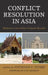 Conflict Resolution in Asia: Mediation and Other Cultural Models by Stephanie P. Stobbe, Paul Redekop, Nadja Alexander