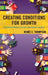Creating Conditions for Growth: Fostering Teacher Efficacy for Student Success by Renée E. Thompson