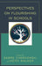 Perspectives on Flourishing in Schools by Sabre Cherkowski, Keith Walker, Peter Bates